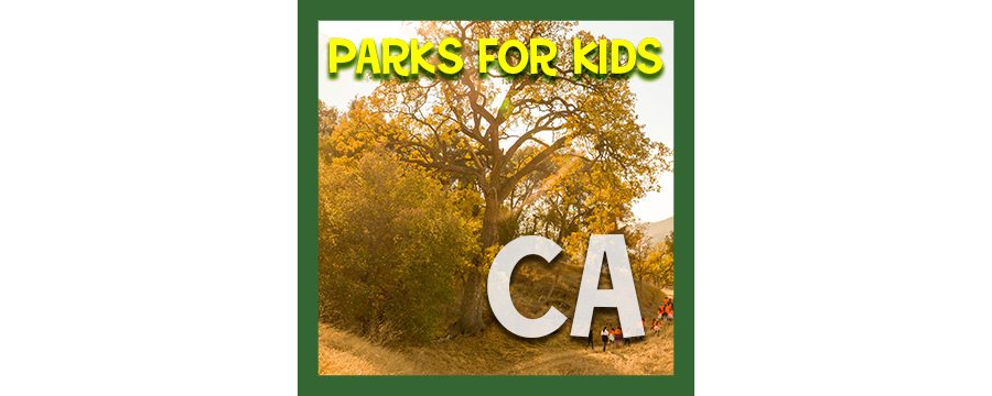 California - Parks For Kids